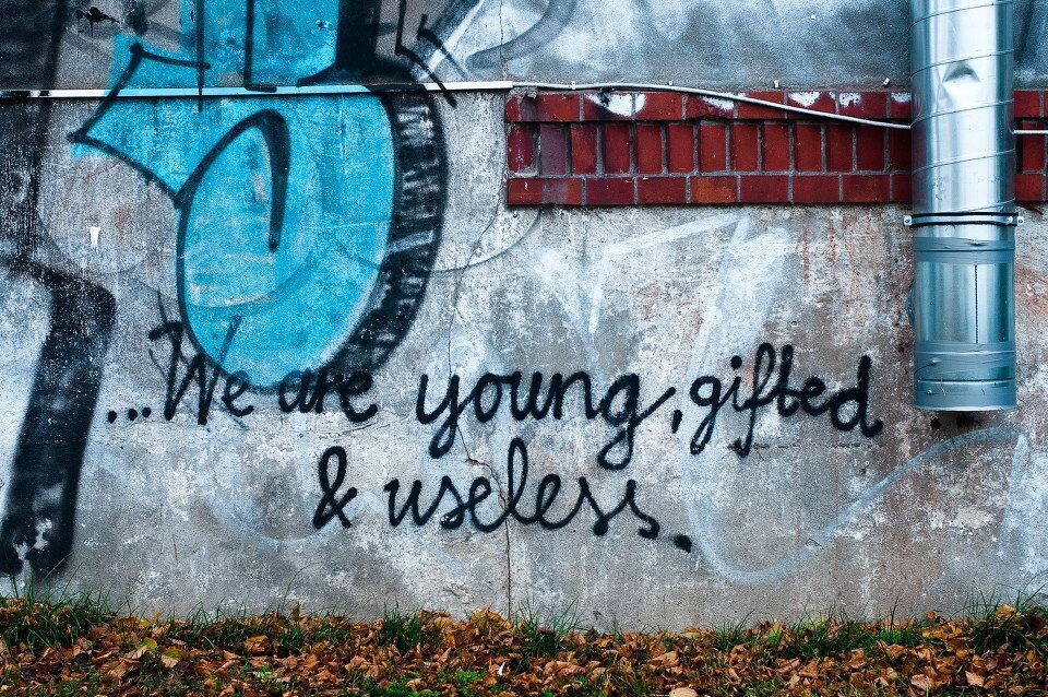 We are young, gifted & useless.